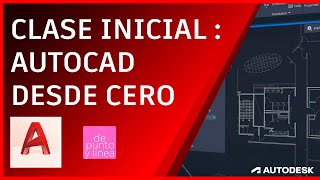 Introducción a Autodesk AutoCAD 01  Clase inicial para principiantes  CURSO DESDE CERO [upl. by Borras]