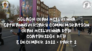 Sean McIlvenna 38th Anniversary Commemoration March  Coatbridge RFB Glasgow  031222  Part 2 [upl. by Severin]