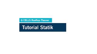 Q CELLS Rooftop Planner  Tutorial 06 Statik DE [upl. by Sharlene]