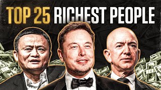 Top 25 Richest People In The World 2021 [upl. by Ernesta359]