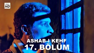 ASHABI KEHF 17 BÖLÜM FULL HD YEDİ UYURLAR [upl. by Fonseca]