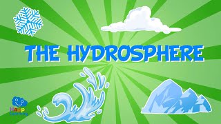 WHAT IS THE HYDROSPHERE  Educational Videos for Kids [upl. by Tenom]