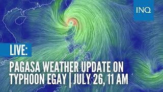 LIVE Pagasa weather update on Typhoon Egay  July 26 11 AM [upl. by Nayve]