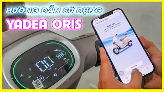 Hướng Dẫn Sử Dụng Xe Máy Điện YADEA ORIS Giá Yadea Oris  CUA Vlog61 [upl. by Ludovika860]