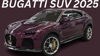 2025 Bugatti SUV Render ReviewInteriorExteriorFirst LookFeaturesPriceAbd Cars Review 2024 [upl. by Geis588]