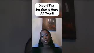 Xpert Tax Service Is Here All Year taxservices taxseason2024 taxes taxpro taxfiling taxrefund [upl. by Clemmy]