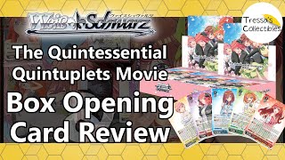 Quintessential Quintuplets Movie  Box Opening amp Card Review Weiss Schwarz [upl. by Catina]