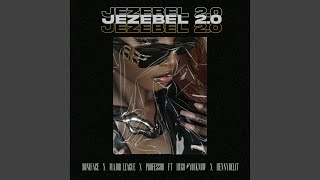 Jezebel 20 feat Major League DJz Professor Hugo Flash HENNYBELIT [upl. by Zischke]