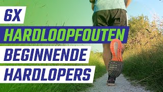 Fouten door beginnende hardlopers amp hoe voorkom je ze [upl. by Gillmore]