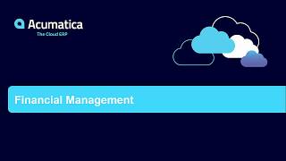 Acumatica Financial Management Overview [upl. by Purdum]