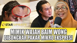 MIMIK WAJAH BAIM WONG DIBONGKAR PAKAR MIKRO EKSPRESI INI JAWABANNYA  STAR UPDATE [upl. by Retlaw]