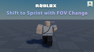 How to Script Shift to Sprint with FOV Change  Roblox Studio [upl. by Gisele]