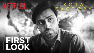 Kota Factory S3  First Look  Jitendra K Ahsaas Channa Tillotama Shome Mayur More  Netflix [upl. by Ehcnalb329]