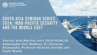 South Asia Seminar Series 2024 IndoPacific Security and the Middle East [upl. by Caprice]