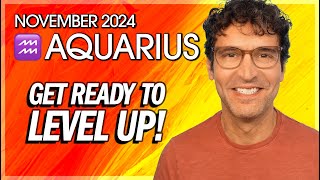 Aquarius November 2024 Get Ready to Level Up [upl. by Aydiv]