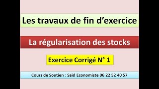 La Régularisation des stocks  Exercice corrigé N°1 [upl. by Sokil]