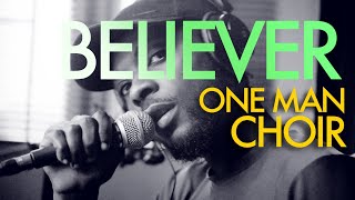 Believer  Imagine Dragons One Man Choir  Cover By Rhamzan [upl. by Ailemak]