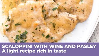 How to cook VEAL SCALOPPINI WITH WINE AND PARSLEY  Milanese recipe [upl. by Sigfried948]