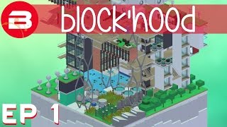 Blockhood  Sim Toweresq City Builder  Ep 1 Gameplay 1080p [upl. by Soll]