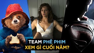 Phê Phim Xem Gì Cuối Năm [upl. by Inalaehak]