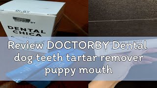 Review DOCTORBY Dental dog teeth tartar remover puppy mouth supplement toothpaste puppy tartar rem [upl. by Othella954]