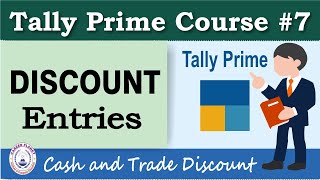 Discount Entry in Tally Prime Chapter 7 Cash or Trade Discount  Tally Prime Course [upl. by Maddalena]