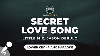 Secret Love Song  Little Mix amp Jason Derulo Lower Key  Piano Karaoke [upl. by Bertsche]