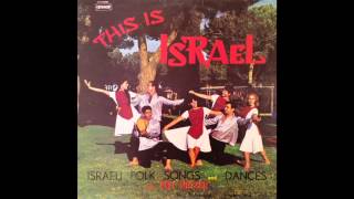 Hafinjan  This is Israel  Israeli folk songs and dances [upl. by Asirral]