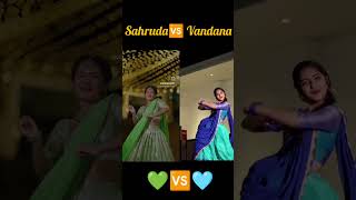 Sahruda🆚 Vandana🥰💚🆚🩵 comment your favourite❤️trendinglovegeethacreationslike and subscribe🤌 [upl. by Joselow215]