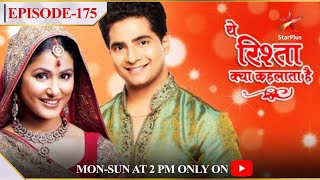 Yeh Rishta Kya Kehlata Hai  Season 1  Episode 175 [upl. by Bremer737]