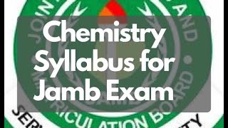 JAMB 2024 CHEMISTRY SYLLABUS and Areas of Concentration [upl. by Atworth]