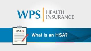 What is an HSA  WPS Explains [upl. by Abihsot151]