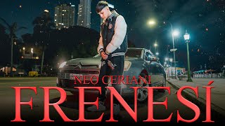 Neo Ceriani  FRENESÍ  Official Video [upl. by Oirom]