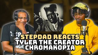 STEPDAD REACTS to Tyler the Creator  CHROMAKOPIA [upl. by Thun]