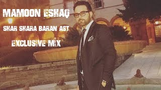 MAMOON ESHAQ  SHAR SHARA BARAN AST MIX  2018 EXCLUSIVE [upl. by Blakely339]