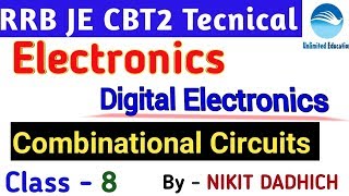 Combinational Circuits  DIGITAL ELECTRONICS  Class  8  Electronics Engineering for RRB JE [upl. by Eissolf]