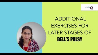 ADDITIONAL EXERCISES FOR LATER STAGE OF BELLS PALSY [upl. by Egroeg]