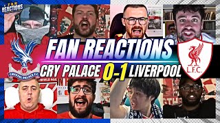 LIVERPOOL FANS SATISFIED😊REACTION TO CRYSTAL PALACE 01 LIVERPOOL  2425 PREMIER LEAGUE [upl. by Galer]