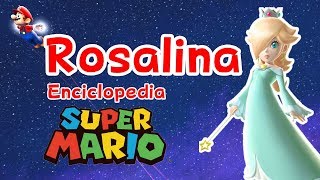 ¿Quién es Rosalina o Estela  Enciclopedia Super Mario Bros [upl. by Artek995]