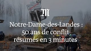 NotreDamedesLandes  50 ans de conflit résumés en 3 minutes [upl. by Voss886]