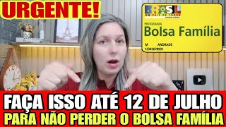 🔴Urgente FAÇA ISSO ATÉ 12 DE JULHO para NÃO PERDER O BOLSA FAMÍLIA Aviso nis 1234567890 [upl. by Aibun]