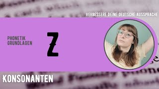 AusspracheGrundlagen Z  Übersicht Aussprache Deutsch [upl. by Hajile]