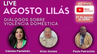 Live  Agosto Lilás  Diálogos sobre Violência Doméstica [upl. by Ridley]