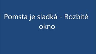 Pomsta je sladká  Rozbité okno [upl. by Engel]