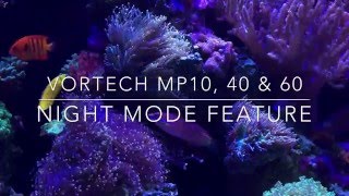 HOW TO Vortech Mp10 40 amp 60 Night Mode Feature [upl. by Bogoch]