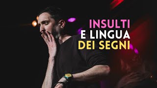 INSULTI E LINGUA DEI SEGNI Ematumolo standupcomedy standupcomedyitalia lis [upl. by Lednew]