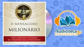 AUDIOLIVRO  O MENSAGEIRO MILIONÁRIO  BRANDO BURCHARD  COMPLETO GRÁTIS  DOWNLOAD [upl. by Kin88]