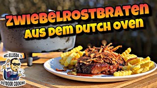 159  Zwiebelrostbraten aus dem Dutch Oven  mit selbstgemachten Röstzwiebeln [upl. by Enahsed988]