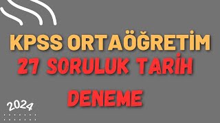 3 KPSS Ortaöğretim 2024  Sınava Uygun Tarih Deneme Sınavı  kpss kpssortaöğretim [upl. by Frerichs]