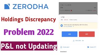 Solve Discrepancy Problem in Zerodha kiteShares not showing ProblemProfit amp loss not updating [upl. by Henghold307]